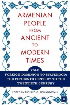 The Armenian people from ancient to modern times