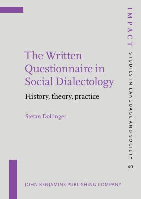 The written questionnaire in social dialectology : history, theory, practice