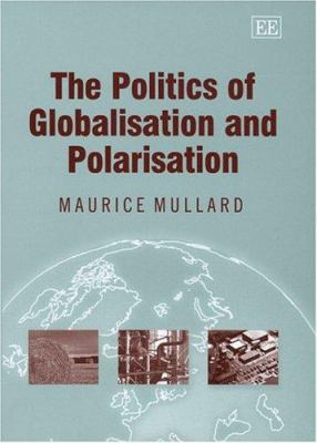The politics of globalisation and polarisation