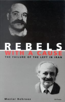 Rebels with a cause : the failure of the left in Iran