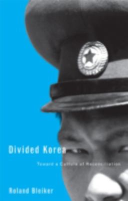 Divided Korea : toward a culture of reconciliation