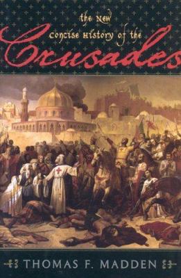 The new Concise history of the Crusades