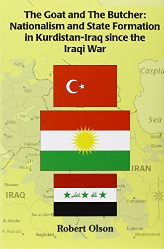 The goat and the butcher : nationalism and state formation in Kurdistan-Iraq since the Iraqi war