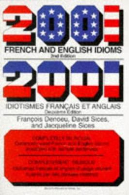 2001 French and English idioms = 2001 idiotismes français et anglais