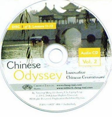 Chinese odyssey. : innovative Chinese courseware. Vol. 2