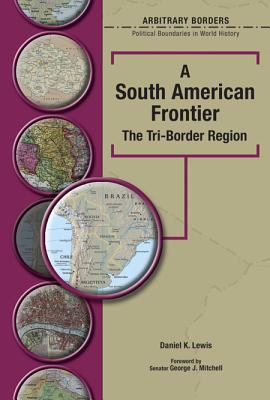 A South American frontier : the Tri-Border Region