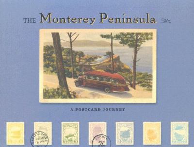 The Monterey Peninsula : a postcard journey