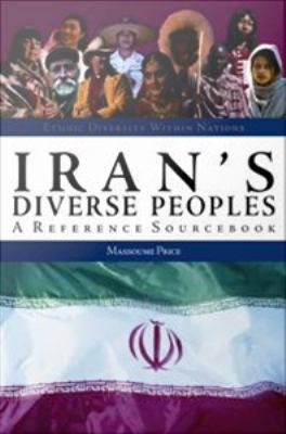 Iran's diverse peoples : a reference sourcebook