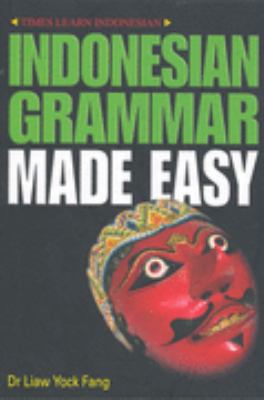 Indonesian grammar made easy