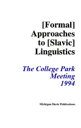 Annual Workshop on Formal Approaches to Slavic Linguistics. The College Park meeting, 1994 /