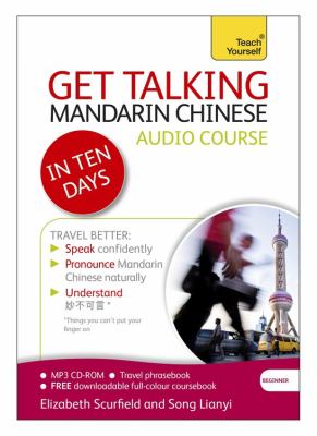 Get talking Mandarin Chinese : in ten days : audio course