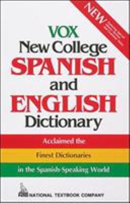 Vox new college Spanish and English dictionary : English-Spanish/Spanish-English