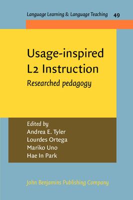 Usage-inspired L2 Instruction : researched pedagogy