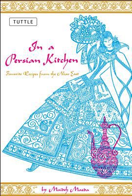 In a Persian kitchen : favorite recipes from the Near East