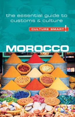 Morocco : the essential guide to customs & culture