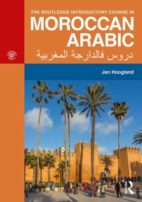 The Routledge introductory course in Moroccan Arabic