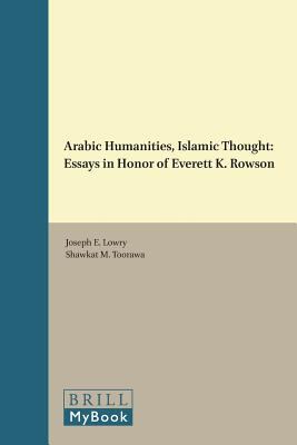 Arabic humanities, Islamic thought : essays in honor of Everett K. Rowson