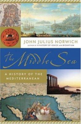The Middle Sea : a history of the Mediterranean