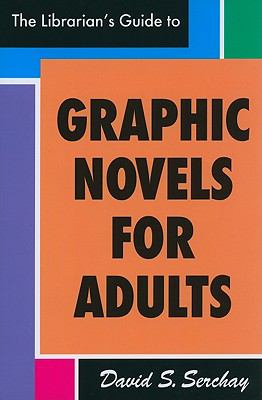 The librarian's guide to graphic novels for adults