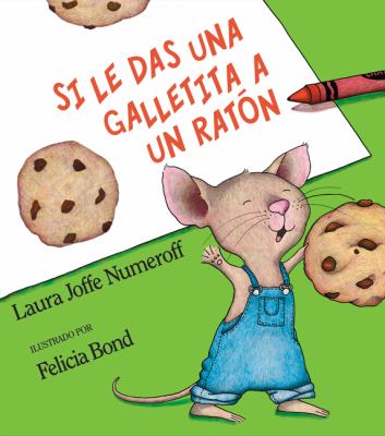 Si le das una galletita a un ratón