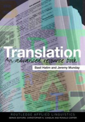 Translation : an advanced resource book