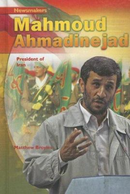 Mahmoud Ahmadinejad : President of Iran