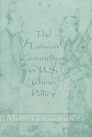 The Taiwan conundrum in U.S. China policy