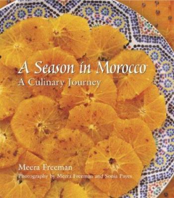 A season in Morocco : a culinary journey