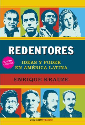 Redentores : ideas y poder en América Latina