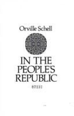 In the People's Republic : an American's first-hand view of living and working in China