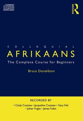 Colloquial Afrikaans : the complete course for beginners