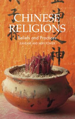 Chinese religions : beliefs and practices