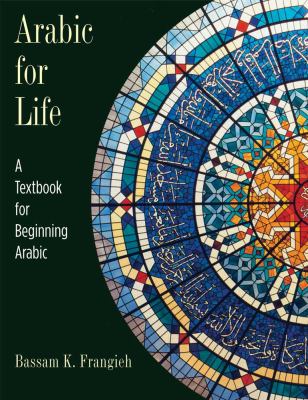 Arabic for Life : a textbook for beginning Arabic.