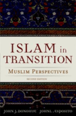 Islam in transition : Muslim perspectives