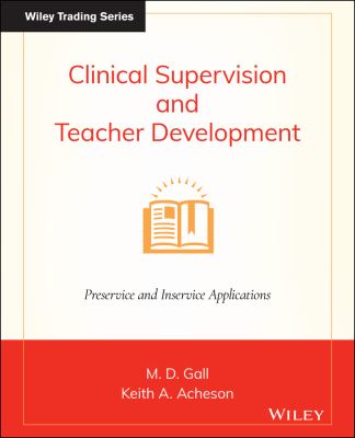 Clinical supervision and teacher development : preservice and inservice applications