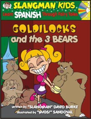 Goldilocks and the 3 bears : learn Spanish through fairy tales