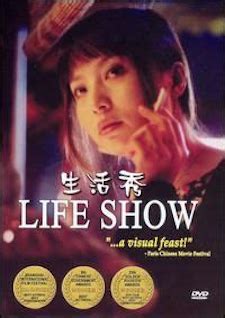 Life show