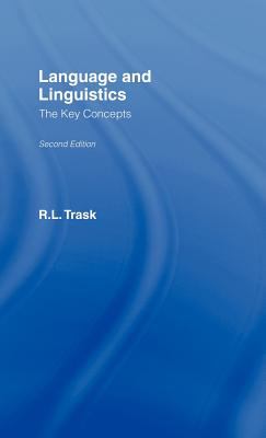 Language and linguistics : the key concepts