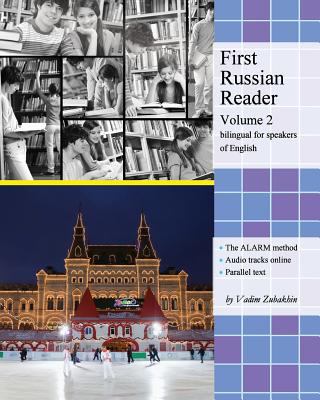 First Russian reader : bilingual for speakers of English. Volume 2 /