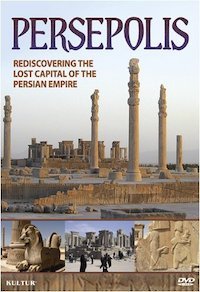 Persepolis : rediscovering the lost capital of the Persian Empire