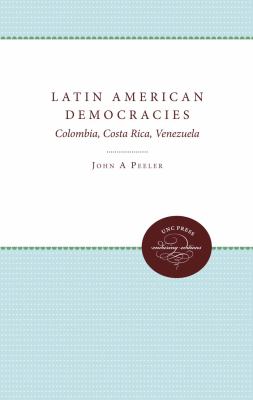 Latin American democracies : Colombia, Costa Rica, Venezuela