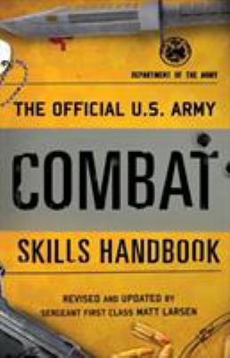 The official U.S. Army combat skills handbook