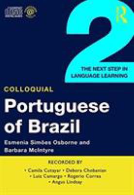 Colloquial Portuguese of Brazil 2 : the complete course for beginners