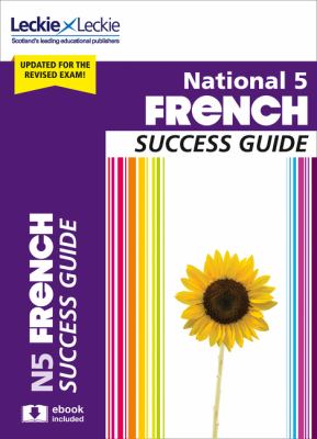 National 5 French success guide