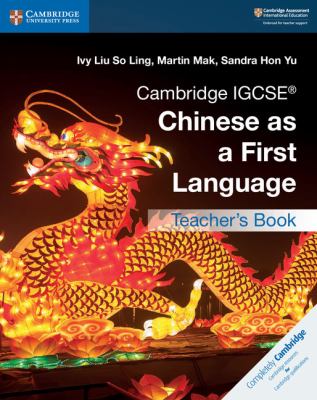 Cambridge IGCSE® Chinese as a first language. Teacher's book /