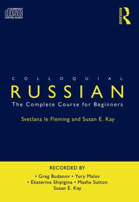 Colloquial Russian : the complete course for beginners