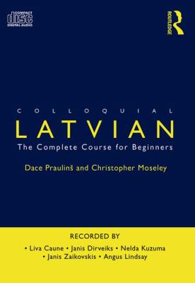 Colloquial Latvian : [the complete course for beginners]