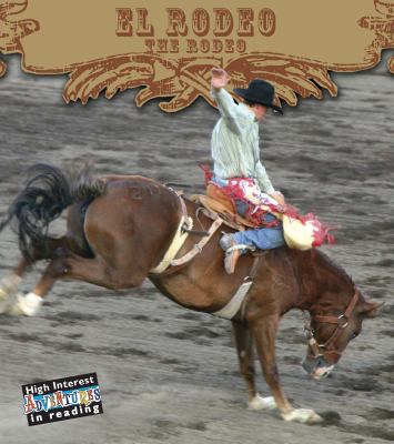 El rodeo = the rodeo : todo sobre el rodeo = all about the rodeo