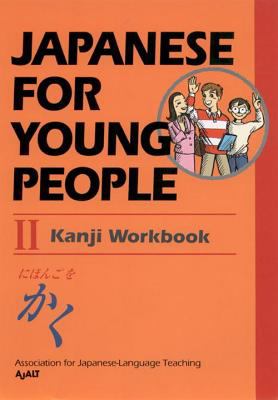 Japanese for young people. II, Kanji workbook /