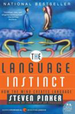 The language instinct : how the mind creates language